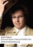 Entwurf einer menschheitlichen Wirtschaftsordnung (eBook, PDF)