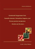 Carotenoid Oxygenases from Camellia sinensis, Osmanthus fragrans, and Prunus persica nucipersica (eBook, PDF)