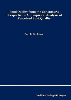 Cover Food Quality from the Consumer’s Perspective: An Empirical Analysis of Perceived Pork Quality (eBook, PDF)