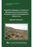 Rangeland vegetation in relation to management and environmental variables in semi-arid rangeland in western Iran (eBook, PDF)