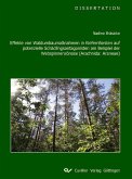 Effekte von Waldumbaumaßnahmen in Kiefernforsten auf potenzielle Schädlingsantagonisten am Beispiel der Webspinnenzönose (Arachnida: Araneae) (eBook, PDF)
