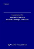 Gewebebanken für Therapie und Forschung:Rechtliche Grundlagen und Grenzen (eBook, PDF)