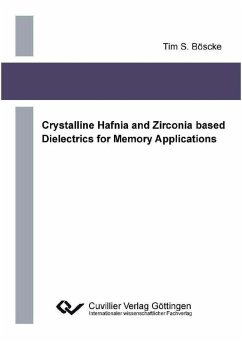 Crystalline Hafnia and Zirconia based Dielectrics for Memory Applications (eBook, PDF)