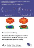 Simulation-based Investigation of Interface Delamination in Plastic IC Packages under Temperature and Moisture Loading (eBook, PDF)