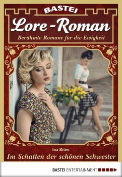 Im Schatten der schönen Schwester / Lore-Roman Bd.13 (eBook, ePUB) - Ritter, Ina