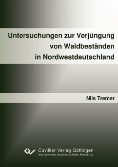 Untersuchungen zur Verjüngung von waldbeständen in Nordwestdeutschland (eBook, PDF)