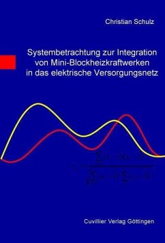 Cover Systembetrachtung zur Integrationvon Mini-Blockheizkraftwerken in das elektrische Versorgungsnetz (eBook, PDF)