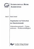 Organisation von Netzwerken der Fleischwirtschaft: Informationsaustausch – Clusterstrukturen – Wettbewerbsfähigkeit (eBook, PDF)