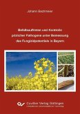Befallsauftreten und Kontrolle pilzlicher Pathogene unter Bemessung des Fungizidpotentials in Bayern (eBook, PDF)