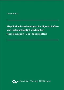 Cover Physikalisch-technologische Eigenschaften von unterschiedlich verleimten Recyclingspan- und -faserplatten (eBook, PDF)