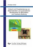 Entwurf und Charakterisierung von Metamaterialien und quasioptischen Bauelementen für Mikrowellen- und Terahertz-Strahlung (eBook, PDF)