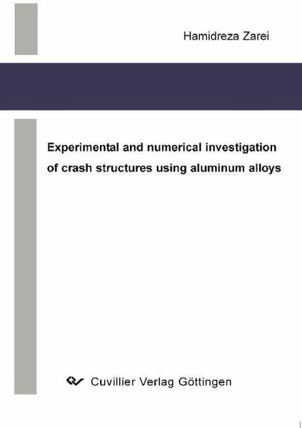Experimental and numerical investigation of crash structures using aluminum alloys (eBook, PDF) Experimental and numerical investigation of crash structures using aluminum alloys (eBook, PDF)
