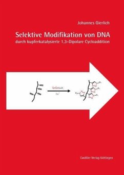 Cover Selektive Modiﬁkation von DNA durch kupferkatalysierte 1,3-Dipolare Cycloaddition (eBook, PDF)