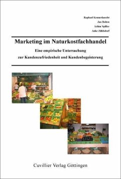 Cover Marketing im Naturfachhandel: Eine empirische Untersuchung zur Kundenzufriedenheit und Kundenbegeisterung (eBook, PDF)
