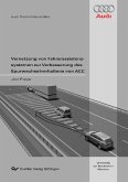 Vernetzung von Fahrerassistenzsystemen zur Verbesserung des Spurwechselverhaltens von ACC (eBook, PDF)