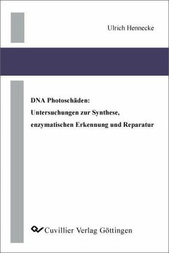 Cover DNA Photoschäden: Untersuchungen zur Synthese, enzymatischen Erkennung und Reparatur (eBook, PDF)