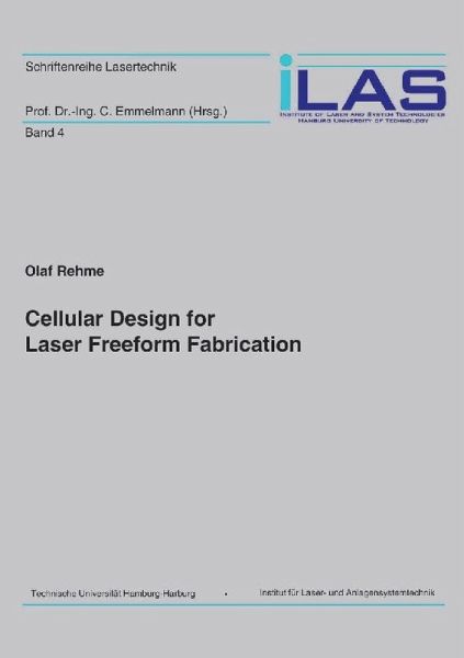 Cellular Design for Laser Freeform Fabrication (eBook, PDF)