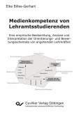Medienkompetenz von Lehramtsstudierenden (eBook, PDF) Medienkompetenz von Lehramtsstudierenden (eBook, PDF)