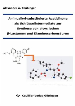 Cover Aminoalkyl-substituierte Azetidinone als Schlüsselintermediate zur Synthese von bicyclischen (eBook, PDF)