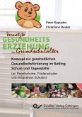 &#x201E;Vernetzte Gesundheitserziehung im Grundschulalter" (eBook, PDF)