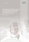 Videogestützte Überwachung der Fahreraufmerksamkeit und Adaption von Fahrerassistenzsystemen (eBook, PDF)