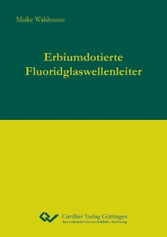 Erbiumdotierte Fluoridglaswellenleiter (eBook, PDF)