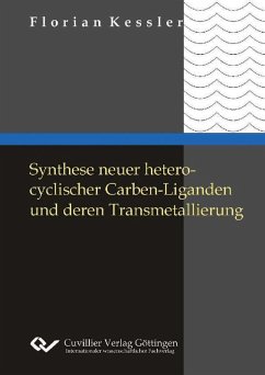 Synthese neuer heterocyclischer Carbenliganden und deren Transmetallierung (eBook, PDF)