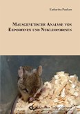Mausgenetische Analyse von Exportinen und Nukleoporinen (eBook, PDF)