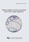 Robust rotations & coherent quantum states with a single trapped ion (eBook, PDF)