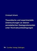 Theoretische und experimentelle Untersuchungen an ebenen aerostatischen Gaslagerelementen unter Hochvakuumbedingungen (eBook, PDF)