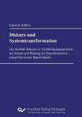 Diskurs und Systemtransformation (eBook, PDF) Diskurs und Systemtransformation (eBook, PDF)