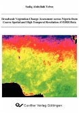 Broadscale Vegetation Change Assessment across Nigeria from Coarse Spatial and High Temporal Resolution AVHRR Data (eBook, PDF)