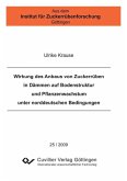 Wirkung des Anbaus von Zuckerrüben in Dämmen auf Bodenstruktur und Pflanzenwachstum unter norddeutschen Bedingungen (eBook, PDF) Wirkung des Anbaus von Zuckerrüben in Dämmen auf Bodenstruktur und Pflanzenwachstum unter norddeutschen Bedingungen (eBook, PDF)