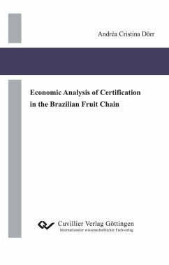 Economic AQnalysis of Certification in the Brazilian Fruit Chain (eBook, PDF)