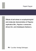 Effects of salt stress on ecophysiological and molecular characteristics of Populus euphratica Oliv., Populus x canescens (Aiton) Sm. and Arabidopsis thaliana L. (eBook, PDF)