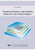 Transparent Organic Light Emitting Diodes for Active-Matrix Displays (eBook, PDF)