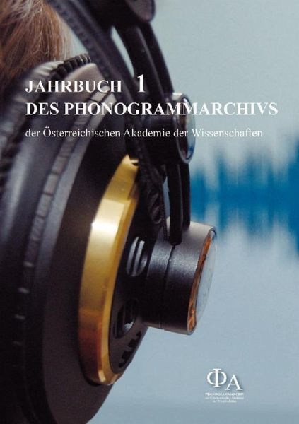 Jahrbuch des Phonogrammarchivs der Österreichischen Akademie der Wissenschaften (eBook, PDF) Jahrbuch des Phonogrammarchivs der Österreichischen Akademie der Wissenschaften (eBook, PDF)