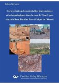 Caractérisation des potentialités hydrologiques et hydrogéologiques dans la zone de Tikaré, province du Bam, Burkina Faso (Afrique de l’Ouest) (eBook, PDF)