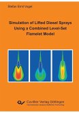 Simulation of Lifted Diesel Sprays Using a Combined Level-Set Flamelet Model (eBook, PDF)