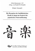 Die Rezeption der buddhistischen Musik in Japan im Kontext der japanischen Naturauffassung (eBook, PDF)