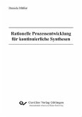 Rationelle Prozessentwicklung für kontinuierliche Synthesen (eBook, PDF)