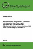 Konzeption eines integrierten IV-Systems zur ratingbasierten Quantifizierung des regulatorischen und ökonomischen Eigenkapitals im Unternehmenskreditgeschäft unter Berücksichtigung von Basel II (eBook, PDF)
