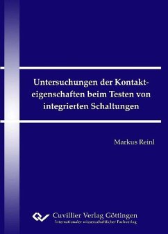 Untersuchungen der Kontakteigenschaft beim Testen von integrierten Schaltungen (eBook, PDF)