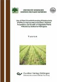 Use of Plant Growth-Promoting Rhizobacteria (PGPR) to Improve Mycorrhization, Nutrient acquisition and Growth of Vegetable Plants Affected by Soilborne Pathogens (eBook, PDF)