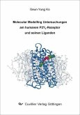 Molecular Modelling Untersuchungen am humanen P2Y2-Rezeptor und seinen Liganden (eBook, PDF)