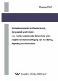 Emissionshandel in Deutschland, Österreich und Irland &#x2013; eine rechtsvergleichende Darstellung unter besonderer Berücksichtigung von Monitoring, Reporting und Verification (eBook, PDF)