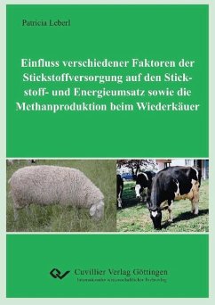 Cover Einfluss verschiedener Faktoren der Stickstoffversorgung auf den Stickstoff‐ und Energieumsatz sowie die Methanproduktion beim Wiederkäuer (eBook, PDF)