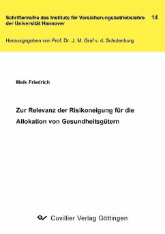 Zur Relevanz der Risikoeignung für die Allokation von Gesundheitsgütern (eBook, PDF)