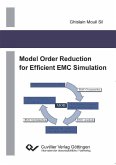 Model Order Reduction for Efficient EMC Simulation (eBook, PDF)