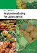 Regionalmarketing für Lebensmittel... - Bild 1